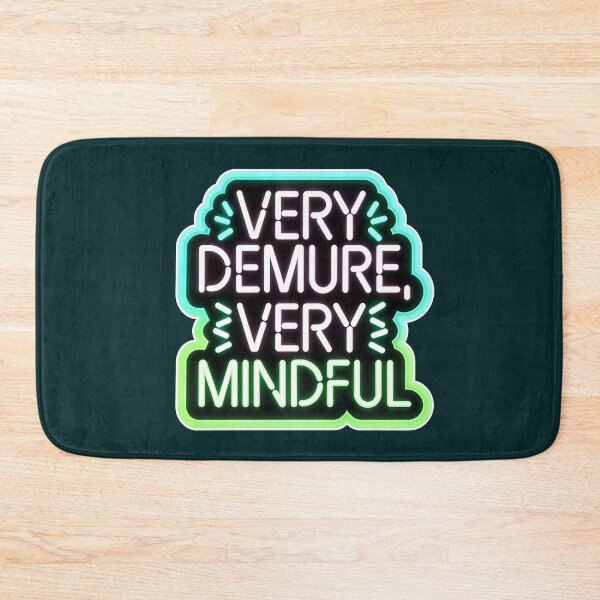 Item preview, Very Demure Very Mindful Quote Neon Style designed and sold by TheArtOfPat.