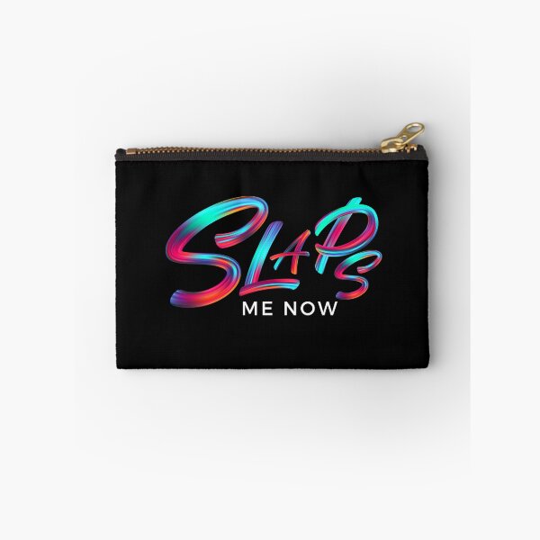 Item preview, Slaps me now slang trend, funny quotes designed and sold by WorlDigitalArts.