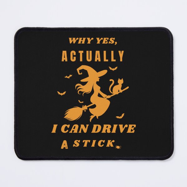 Item preview, Why Yes Actually I Can Drive A Stick designed and sold by Warmwave.