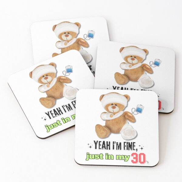 Item preview, Yeah I'm Fine, Just In My 30's - Aging Millennial Humor designed and sold by brekotadesign.