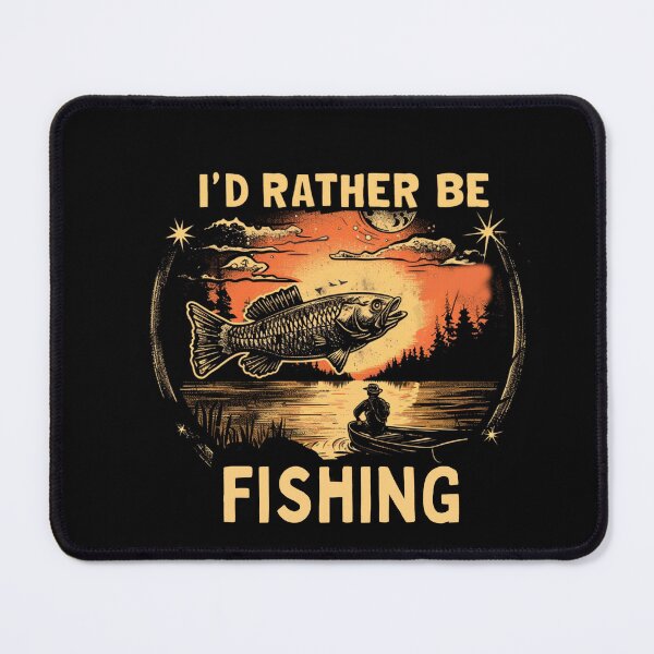 Item preview, I’D Rather Be Fishing designed and sold by Myra365Art.
