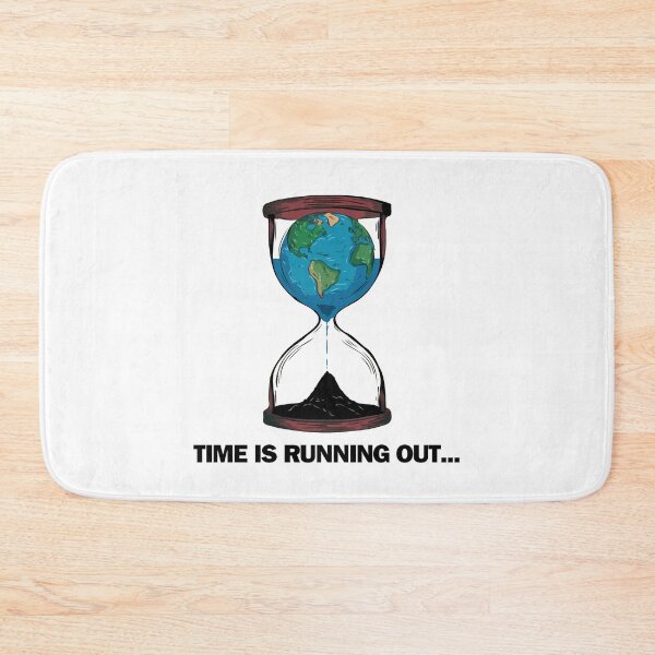 Item preview, Time is Running Out... designed and sold by Climactify.