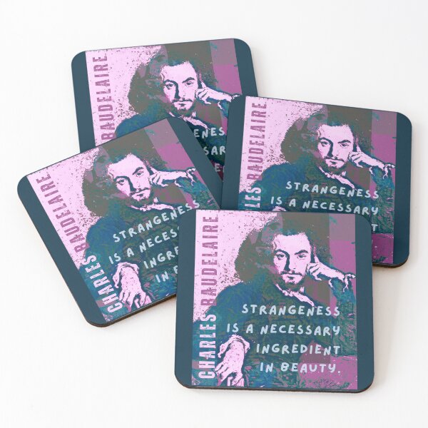 Item preview, Charles Baudelaire: Strangeness is a necessary ingredient in beauty. designed and sold by artbleed.