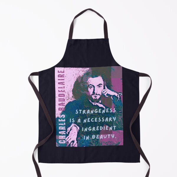 Item preview, Charles Baudelaire: Strangeness is a necessary ingredient in beauty. designed and sold by artbleed.