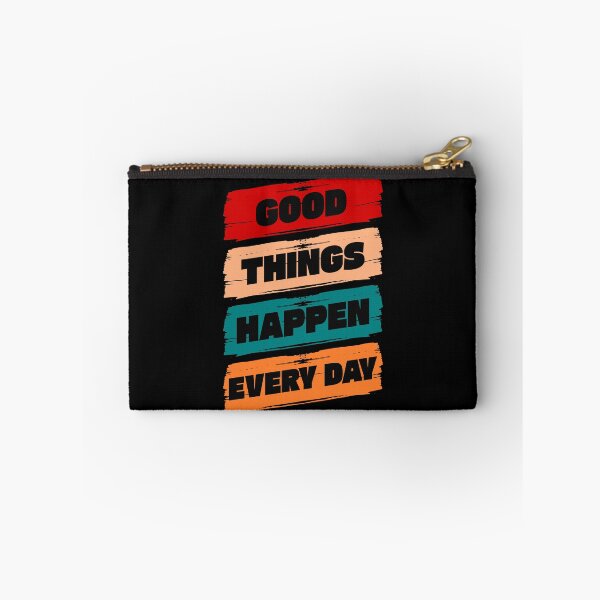 Item preview, Good Things Happen Every Day designed and sold by TheFineShirt.