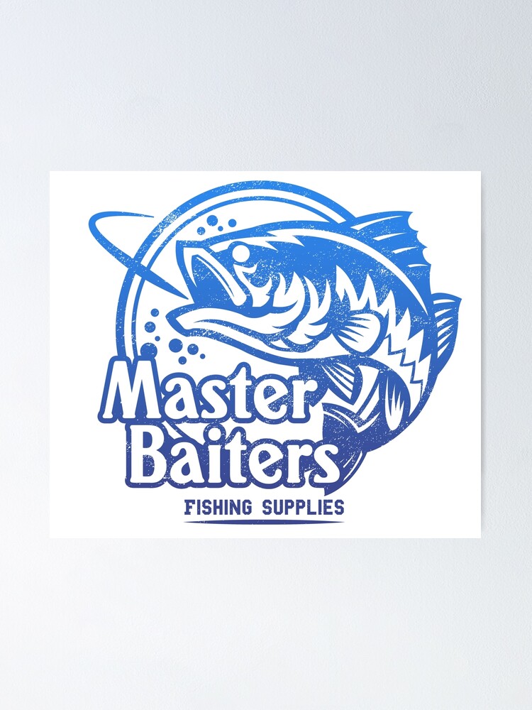 Master Baiters Fishing Supplies Store Poster for Sale by RycoTokyo81