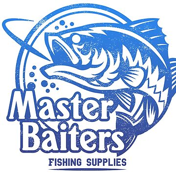 Master Baiters Fishing Supplies Store Poster for Sale by RycoTokyo81