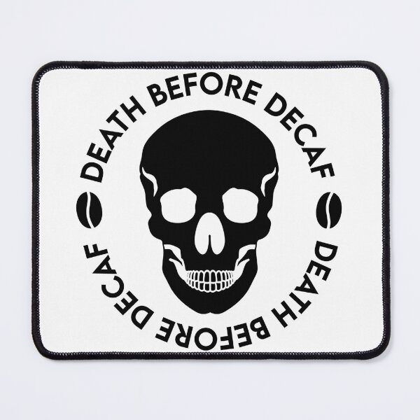Item preview, Death before decaf designed and sold by 72PaperPlanes.