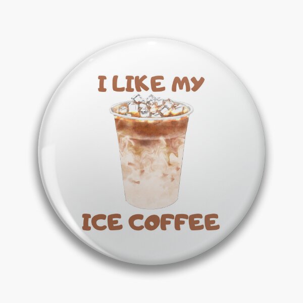 Item preview, I Like My Ice Coffee designed and sold by FunnyThings1.