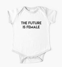 Die Zukunft ist weibliches Hemd - Feministin und Feminismus für alle Kurzärmeliger Einteiler
