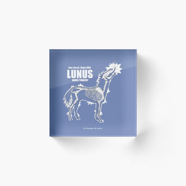 LUNUS , horse tragedy Bloc acrylique
