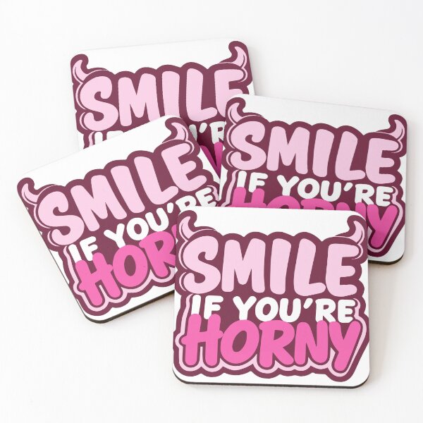 Item preview, Copy of Smile If You're Horny designed and sold by gevix.