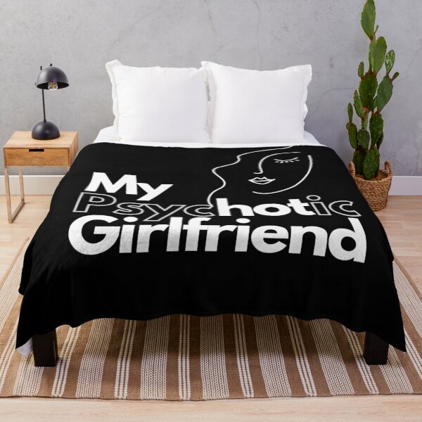 Item preview, My psychotic girlfriend, funny girlfriend gift designed and sold by WorlDigitalArts.