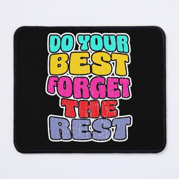 Item preview, DO YOUR BEST FORGET THE REST retro motivational never give up super focused design designed and sold by Jt41.