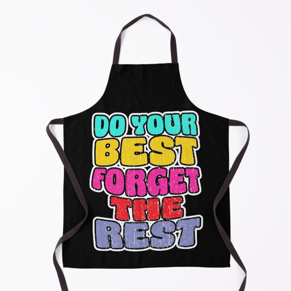Item preview, DO YOUR BEST FORGET THE REST retro motivational never give up super focused design designed and sold by Jt41.