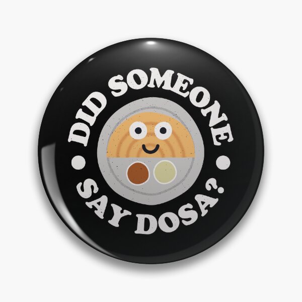 Item preview, Did Someone Say Dosa? - Indian Crepe Dosa designed and sold by TomThornton.