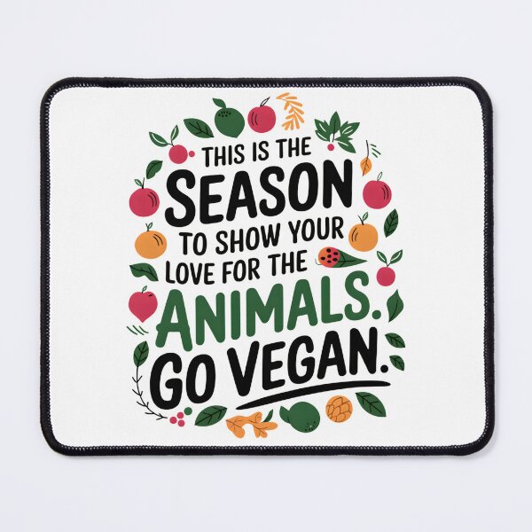Item preview, This Is the Season to Show Your Love for Animals - Go Vegan designed and sold by ArtfullyJua.