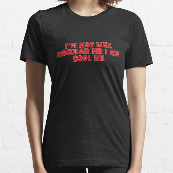 Item preview,  I'M Not Like Regular HR I Am Cool HR designed and sold by rawaart1.