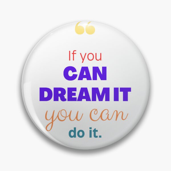 Item preview, If you Can Dream it You can do it designed and sold by Ruby1971.