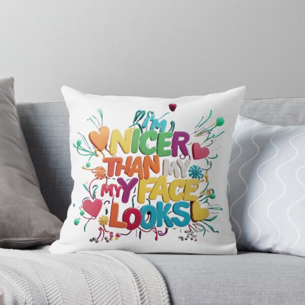 Item preview, I'm nicer than my face looks design  designed and sold by KRStyleClub.