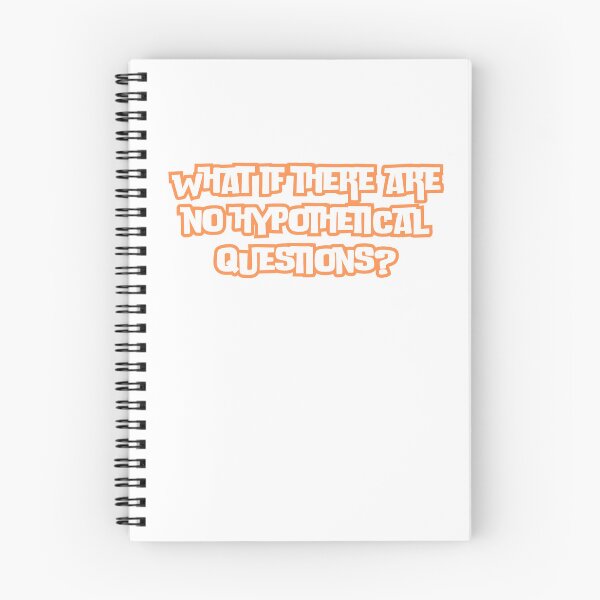 Item preview, What if there are no hypothetical questions? designed and sold by rawaart1.