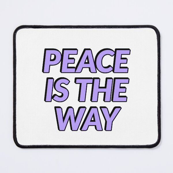 Item preview, Peace is the way - International Day of Peace designed and sold by Inspirationmotivation.