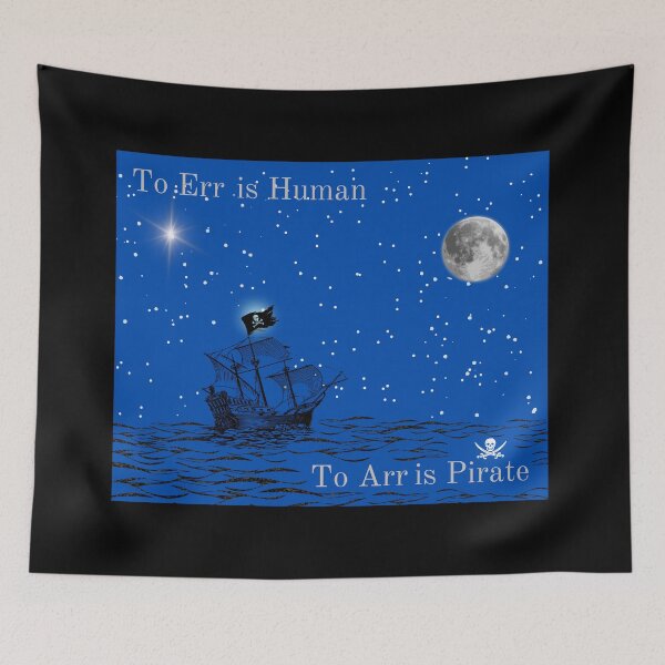 Item preview, To Err is Human, To Arr is Pirate designed and sold by EJVisuals.