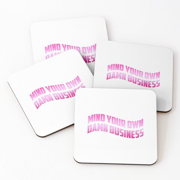 Item preview, Mind your own damn business designed and sold by 2-Of-A-Kind.