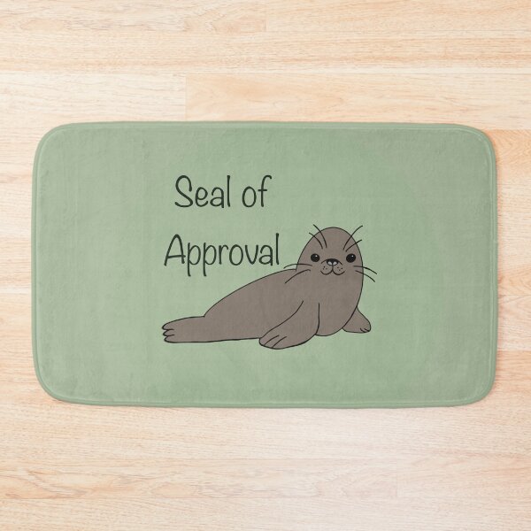 Item preview, Seal of Approval designed and sold by SophieHueper.