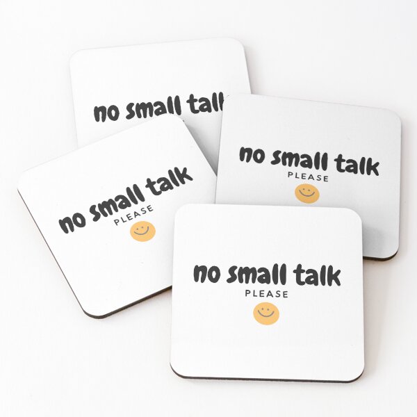 Item preview, no small talk please designed and sold by SophieHueper.