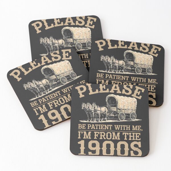 Item preview, Please Be Patient With Me, I'm From THe 1900s designed and sold by FocusedPatterns.