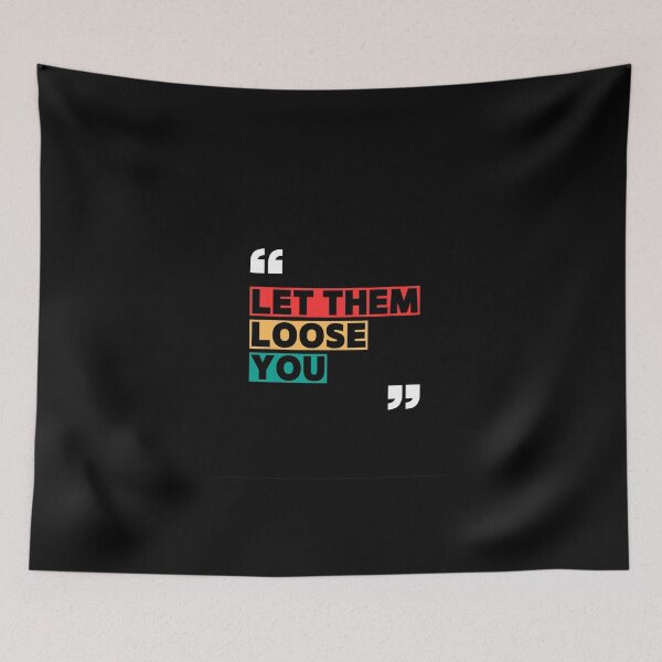 Item preview, Let them loose you  designed and sold by Ash44444.