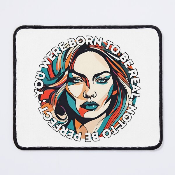 Item preview, You Were Born To Be Real, Not To Be Perfect designed and sold by AmethystStreet.
