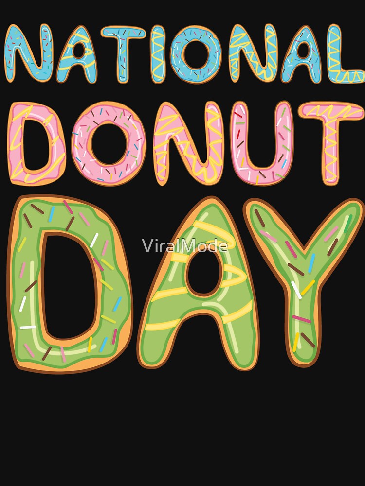 National Donut Day Funny Doughnut T Shirt By Viralmode Redbubble