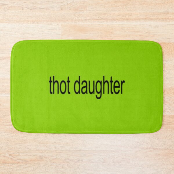 Item preview, brat thot daughter designed and sold by everything4eva.