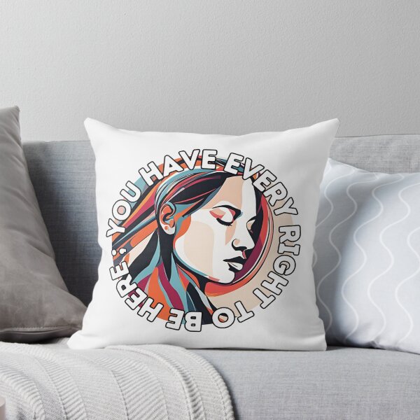 Item preview, You Have Every Right To Be Here designed and sold by AmethystStreet.