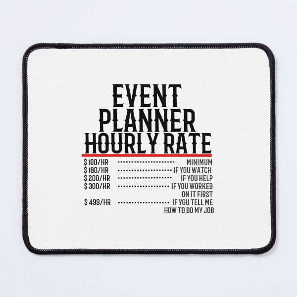 Item preview, Event Planner Hourly Rate designed and sold by TeesYouWant.