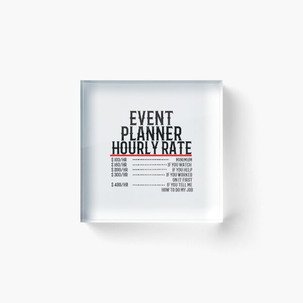 Item preview, Event Planner Hourly Rate designed and sold by TeesYouWant.