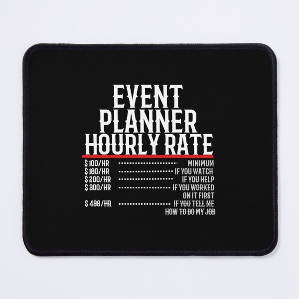 Item preview, Event Planner Hourly Rate designed and sold by TeesYouWant.