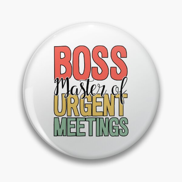 Item preview, Boss Master of urgent meetings designed and sold by khallidaart.