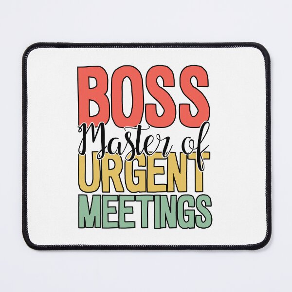 Item preview, Boss Master of urgent meetings designed and sold by khallidaart.