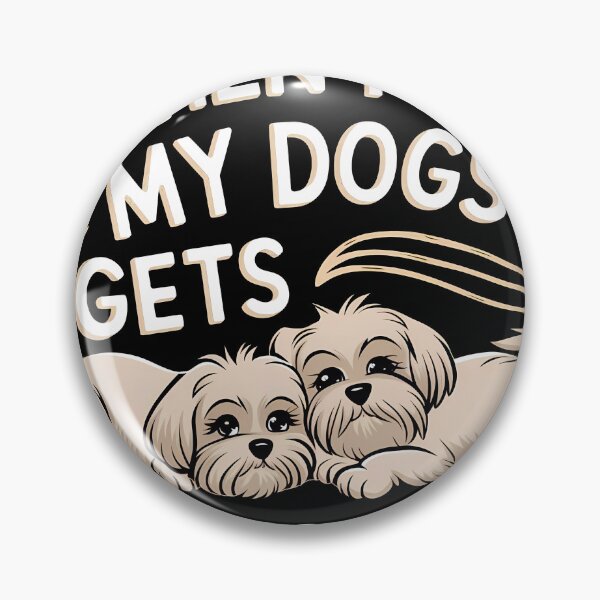 Item preview, When I Die My Dogs Gets Everything designed and sold by BayBoutique.