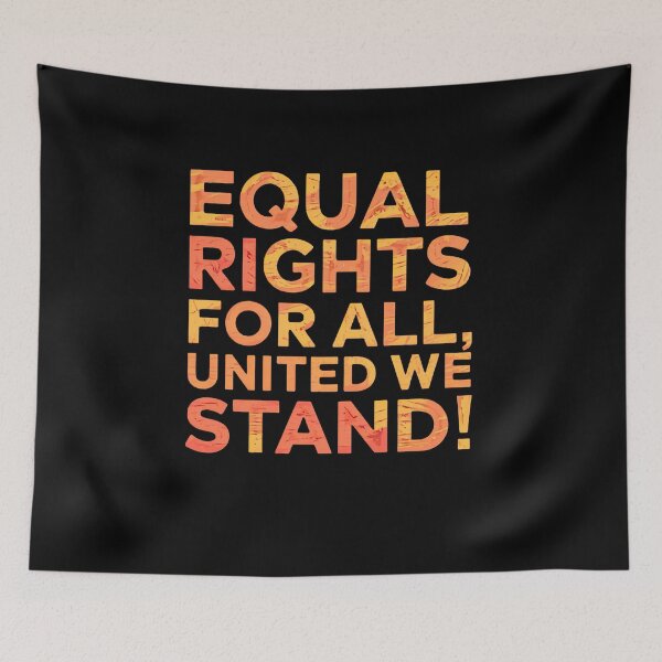 Item preview, Equal Rights United We Stand designed and sold by artwaves.