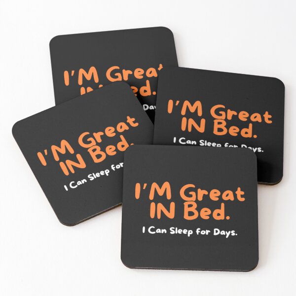 Item preview, I’M Great IN Bed, I Can Sleep for Days designed and sold by Anupios.