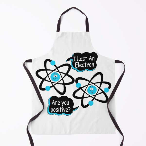 Item preview, I Lost An Electron - Are You Positive? Funny Science designed and sold by ScienceCorner.