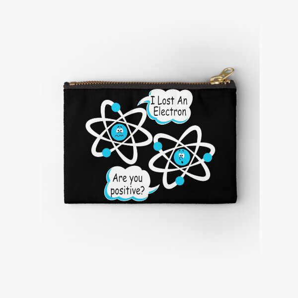Item preview, I Lost An Electron - Are You Positive? Funny Science designed and sold by ScienceCorner.