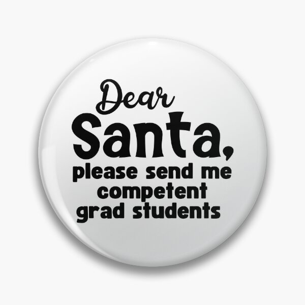 Item preview, Dear Santa, Please Send Me Competent Grad Students | Christmas Gift For Professor | Funny Christmas Full Professor | Funny Christmas Associate Professor designed and sold by jadedscientist.