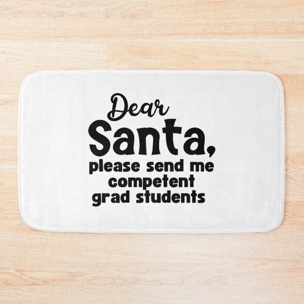 Item preview, Dear Santa, Please Send Me Competent Grad Students | Christmas Gift For Professor | Funny Christmas Full Professor | Funny Christmas Associate Professor designed and sold by jadedscientist.