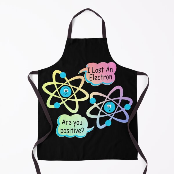 Item preview, I Lost An Electron - Are You Positive? Funny Science designed and sold by ScienceCorner.