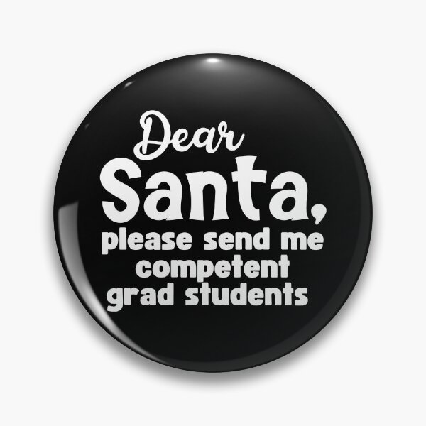 Item preview, Dear Santa, Please Send Me Competent Grad Students | Funny Christmas Associate Professor | Christmas Gift For Professor | Funny Christmas Full Professor |  designed and sold by jadedscientist.
